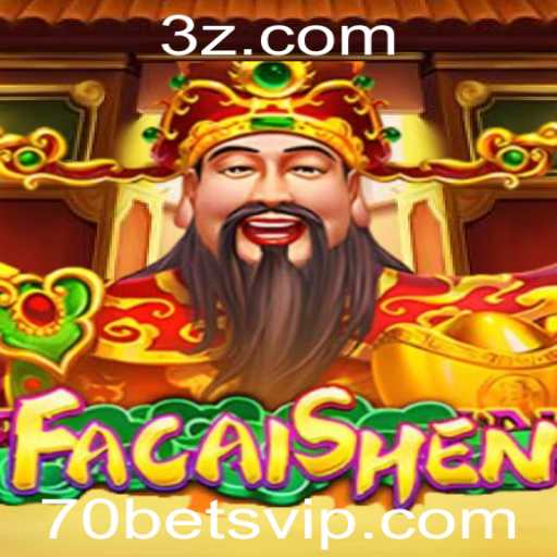 Descubra o Universo Fascinante do Jogo FaCaiShen com 70bet